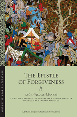 Epistle of Forgiveness -  Abu l-?Ala? al-Ma?arri