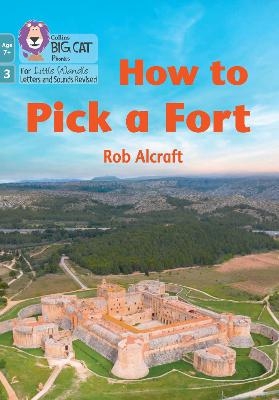 How to Pick a Fort - Rob Alcraft