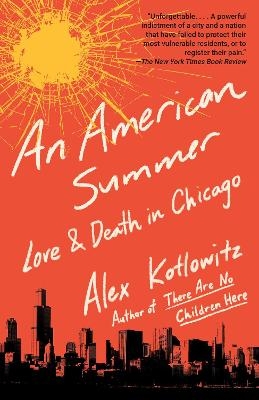 An American Summer - Alex Kotlowitz