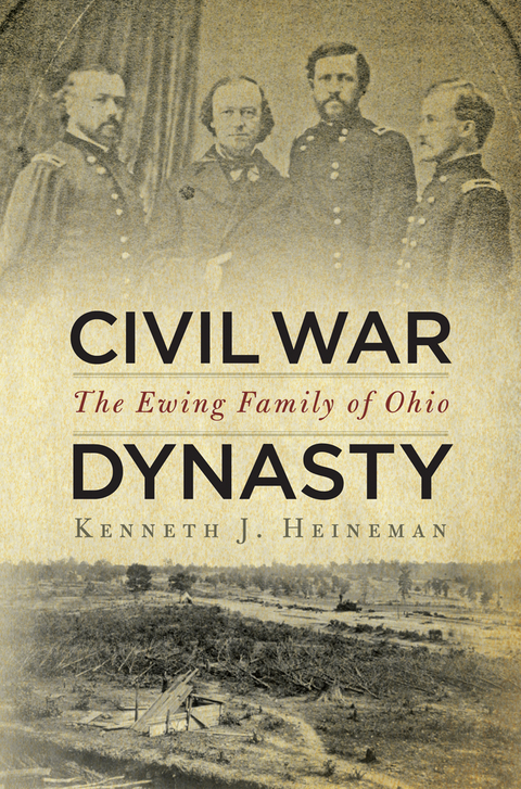 Civil War Dynasty -  Kenneth J. Heineman