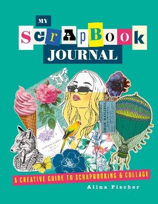 My Scrapbook Journal - Alina Fischer