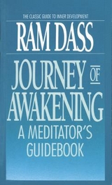 Journey of Awakening - Dass, Ram; Goleman, Daniel; Bonner, Dwarkanath; Borglum, Dale