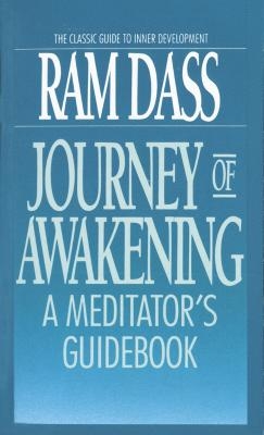 Journey of Awakening - Ram Dass