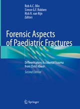 Forensic Aspects of Paediatric Fractures - Bilo, Rob A.C.; Robben, Simon G. F.; Van Rijn, Rick R.