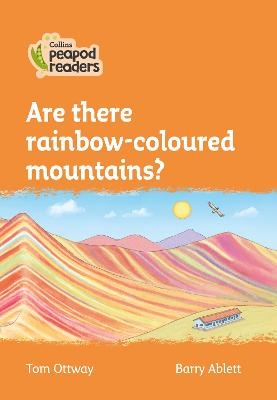 Are there rainbow-coloured mountains? - Tom Ottway