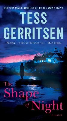 The Shape of Night - Tess Gerritsen