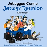 Jetway Reunion -  Kelly Kincaid