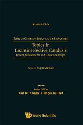 Topics In Enantioselective Catalysis: Recent Achievements And Future Challenges - 