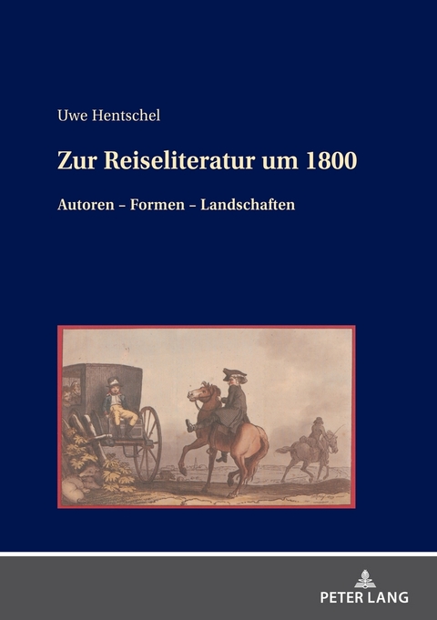 Zur Reiseliteratur um 1800 - Uwe Hentschel