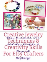 Creative Jewelry Techniques & Creativity Skills For Etsy Crafters -  Mary Hunziger