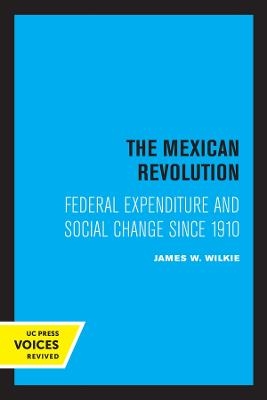 The Mexican Revolution - James W. Wilkie