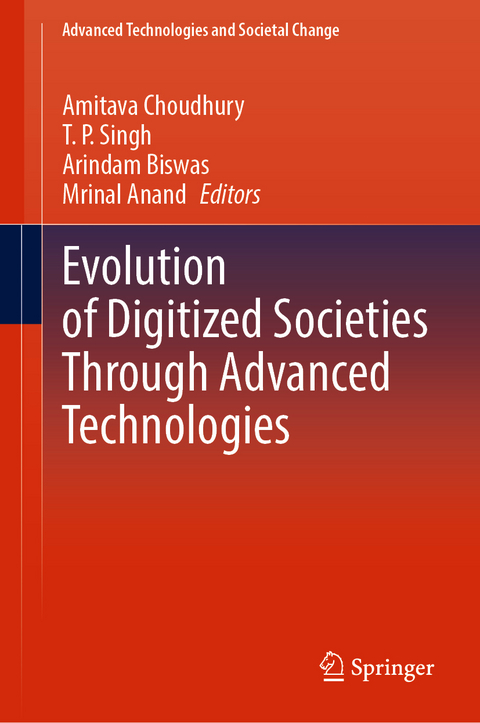 Evolution of Digitized Societies Through Advanced Technologies - 