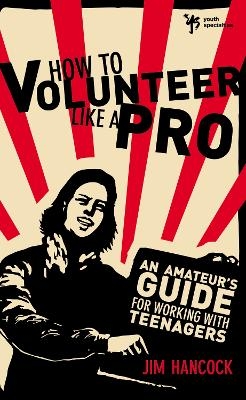 How to Volunteer Like a Pro -  Zondervan Publishing