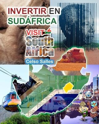 INVERTIR EN SUD�FRICA - VISIT SOUTH AFRICA - Celso Salles - Celso Salles
