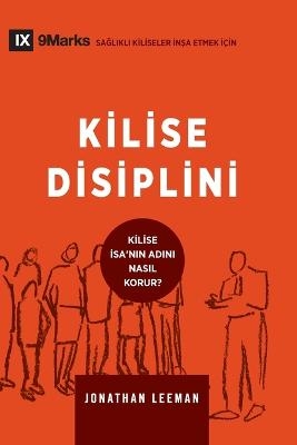 Church Discipline / Kilise Disiplini - Jonathan Leeman