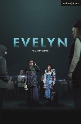 Evelyn - Tom Ratcliffe