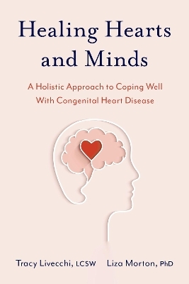 Healing Hearts and Minds - Tracy Livecchi, Liza Morton
