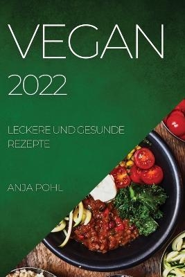 Vegan 2022 - Anja Pohl