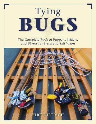 Tying Bugs - Kirk Dietrich