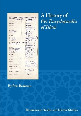 A History of the Encyclopaedia of Islam - Peri Bearman