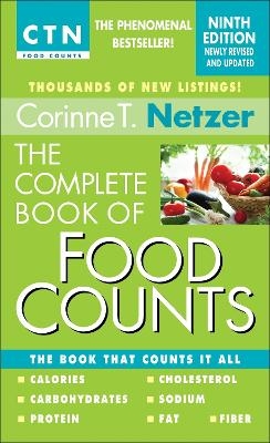 The Complete Book of Food Counts, 9th Edition - Corinne T. Netzer