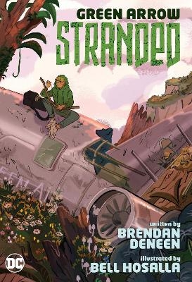 Green Arrow: Stranded - Brendan Deneen, Bell Hosalla