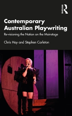 Contemporary Australian Playwriting - Chris Hay, Stephen Carleton