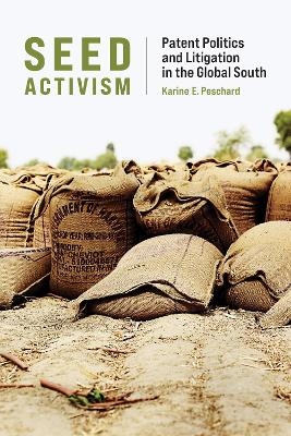 Seed Activism - Karine E. Peschard