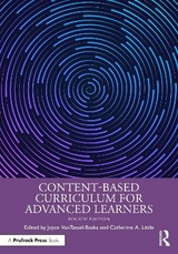 Content-Based Curriculum for Advanced Learners - VanTassel-Baska, Joyce; Little, Catherine A.