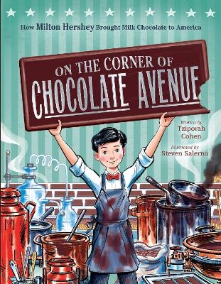On the Corner of Chocolate Avenue - Tziporah Cohen, Steven Salerno