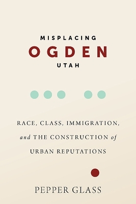 Misplacing Ogden, Utah - Pepper Glass