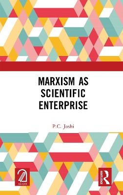 Marxism as Scientific Enterprise - P.C. Joshi