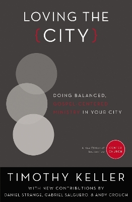 Loving the City - Timothy Keller