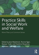 Practice Skills in Social Work and Welfare - Maidment, Jane; Egan, Ronnie; Tudor, Raewyn; Nipperess, Sharlene