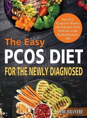 The Easy PCOS Diet for the Newly Diagnosed - Lime Brantre