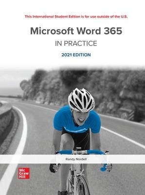 Microsoft Word 365 Complete: In Practice 2021 Edition ISE - Randy Nordell