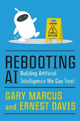 Rebooting AI - Gary Marcus, Ernest Davis