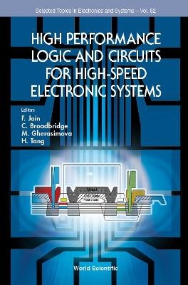 High Performance Logic And Circuits For High-speed Electronic Systems - 