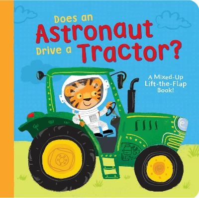Does an Astronaut Drive a Tractor? - Danielle McLean