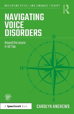 Navigating Voice Disorders - Carolyn Andrews