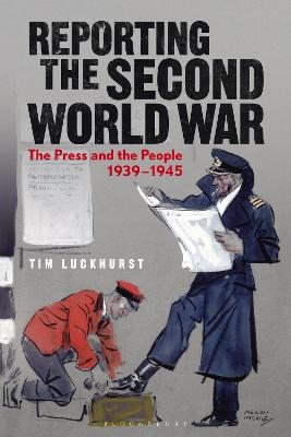 Reporting the Second World War - Prof. Tim Luckhurst