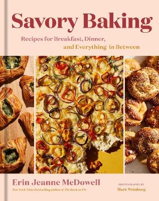 Savory Baking - Erin Jeanne McDowell