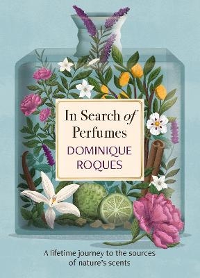 In Search of Perfumes (16-copy pack plus poster, foil shelftalker and window decal) - Dominique Roques