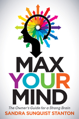 Max Your Mind -  Sandra Sunquist Stanton