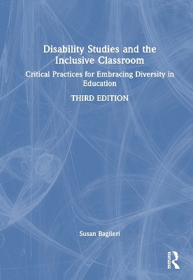 Disability Studies and the Inclusive Classroom - Susan Baglieri