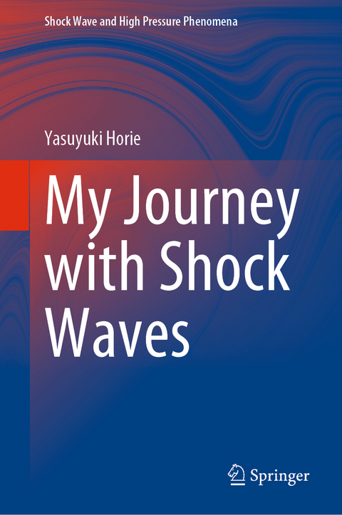 My Journey with Shock Waves - Yasuyuki Horie