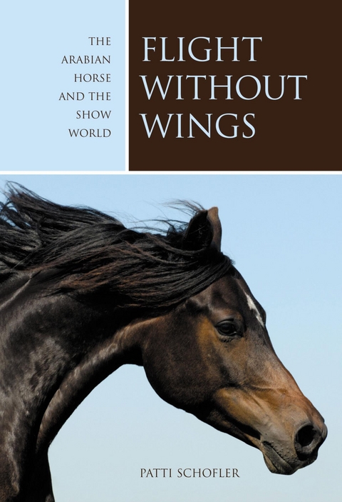 Flight without Wings -  Patti Schofler