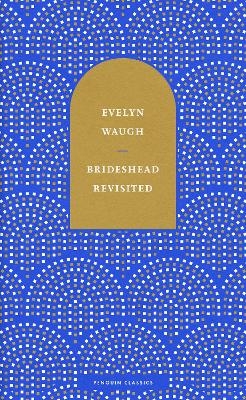 Brideshead Revisited - Evelyn Waugh