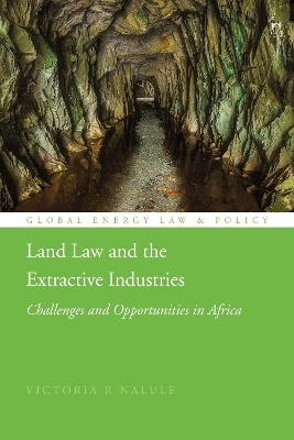 Land Law and the Extractive Industries - Victoria R Nalule