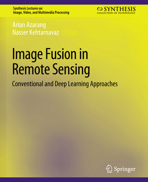 Image Fusion in Remote Sensing - Arian Azarang, Nasser Kehtarnavaz